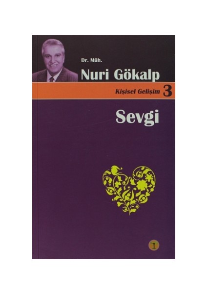 Sevgi İle Yaşamak Farkına Varmaktır - Kişisel Gelişim 3