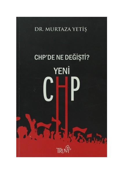 Yeni CHP - CHP’de Ne Değişti