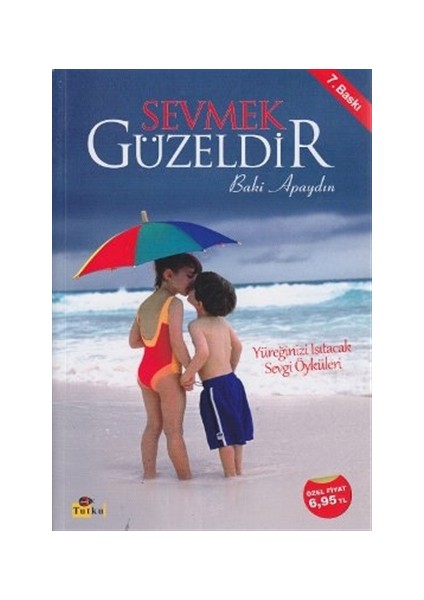 Sevmek Güzeldir