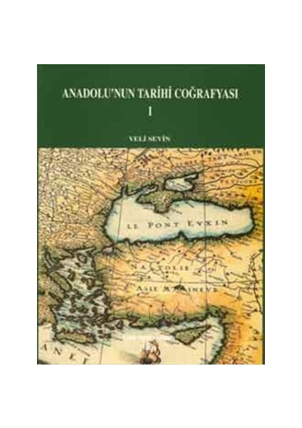 Anadolu’nun Tarihi Coğrafyası 1
