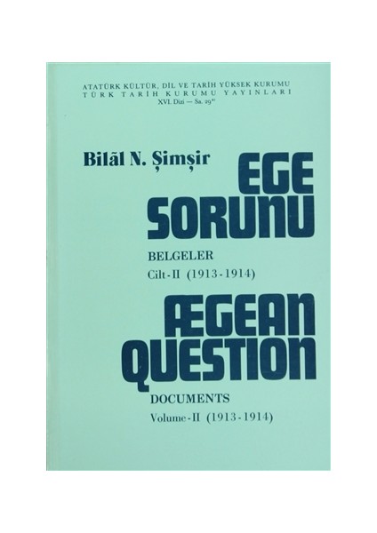 Ege Sorunu Belgeler Cilt: 2 / Aegean Question Documents Volume: 2