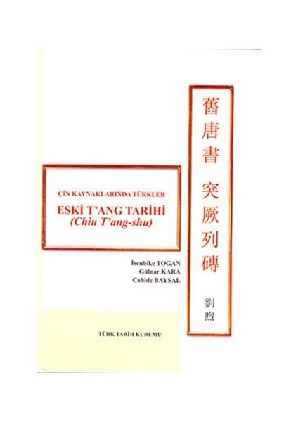 Eski T’ang Tarihi - Çin Kaynaklarında Türkler