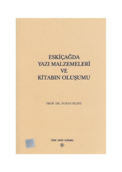 Eskiçağda Yazı Malzemeleri ve Kitabın Oluşumu