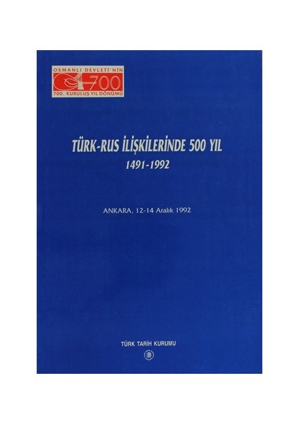 Türk - Rus İlişkilerinde 500 Yıl 1491 - 1992