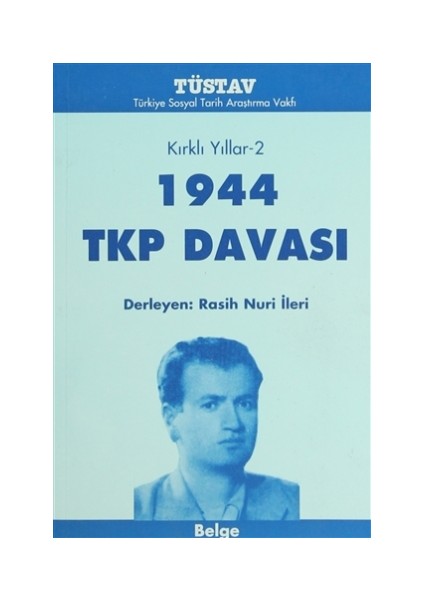 Kırklı Yıllar-2 1944 TKP Davası