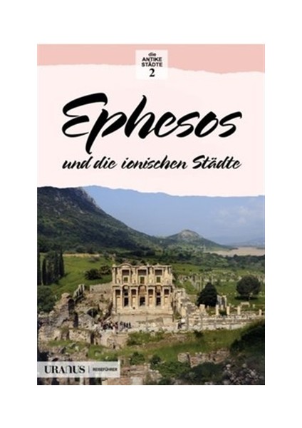 Ephesos und die Ionischen Stadte (Almanca)