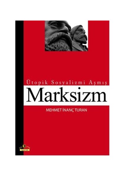 Ütopik Sosyalizmi Aşmış Marksizm