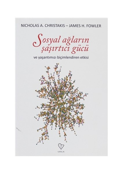 Sosyal Ağların Şaşırtıcı Gücü ve Hayatımızı Biçimlendiren Etkisi