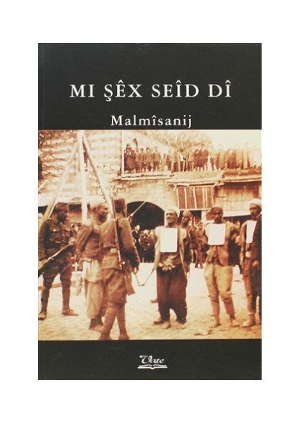 Mı Şex Said Di - M. Malmisanij