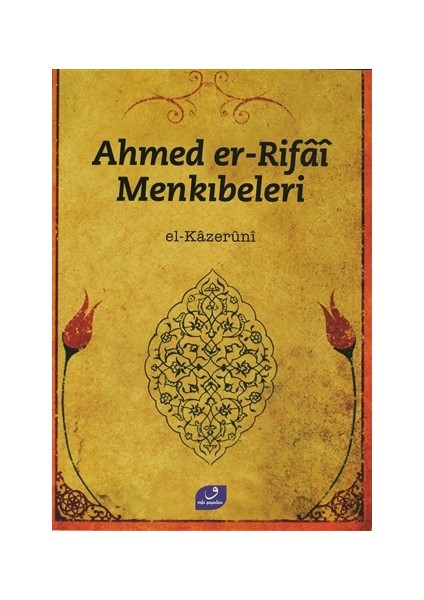 Ahmed Er Rifai Menkıbeleri - El Kazeruni