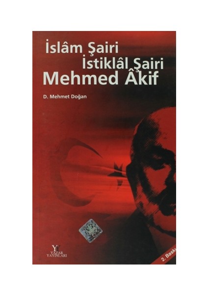 İslam Şairi İstiklal Şairi Mehmet Akif