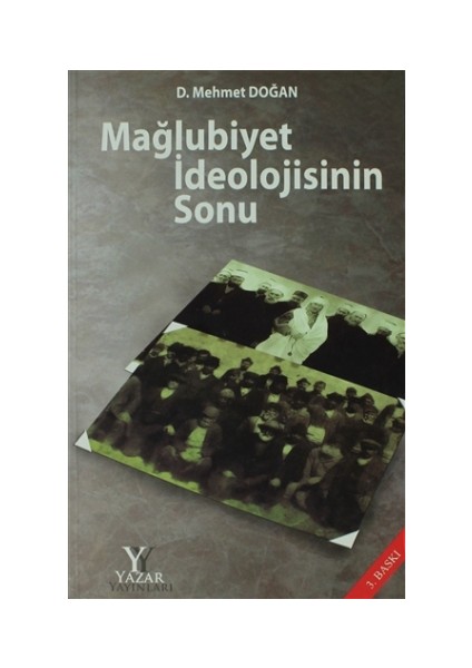 Mağlubiyet İdeolojisinin Sonu