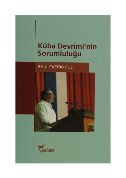 Küba Devrimi’nin Sorumluluğu