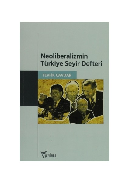 Neoliberalizmin Türkiye Seyir Defteri