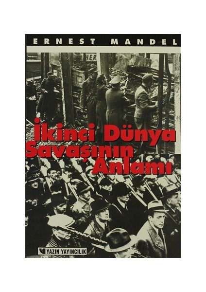 İkinci Dünya Savaşının Anlamı