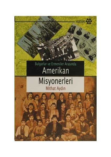 Amerikan Misyonerleri - Mithat Aydın