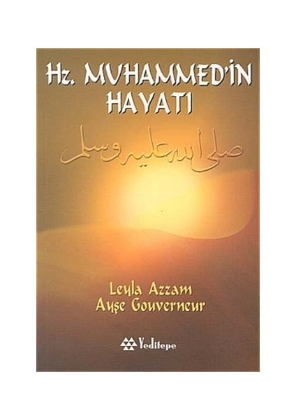 Hz. Muhammed’in Hayatı - Leyla Azzam