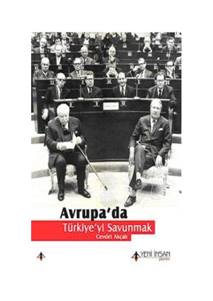 Avrupa’da Türkiye’yi Savunmak