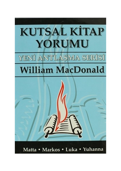 Kutsal Kitap Yorumu - Yeni Antlaşma Serisi Cilt: 1