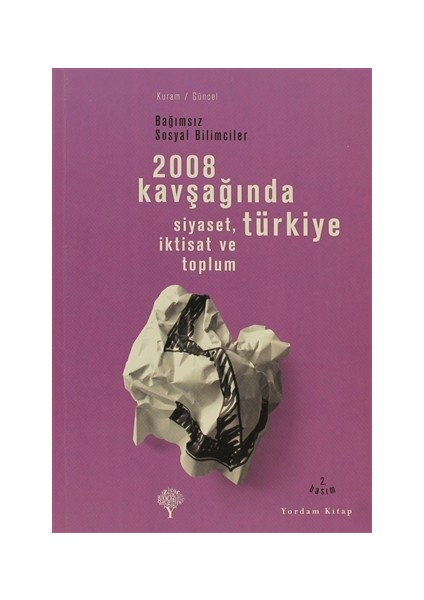 2008 Kavşağında Türkiye