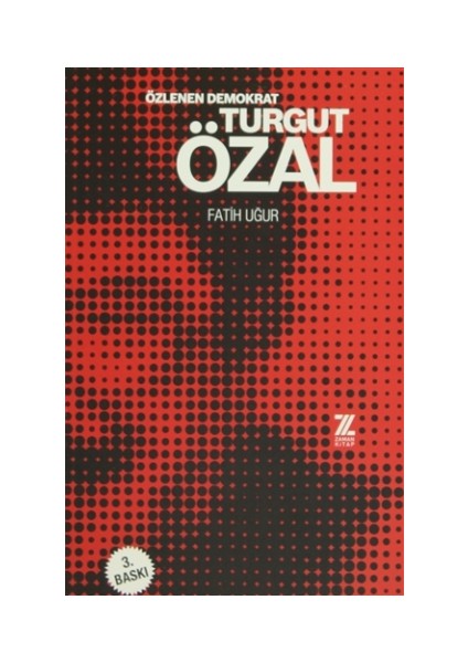 Özlenen Demokrat Turgut Özal