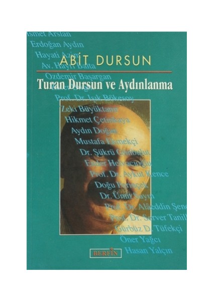 Turan Dursun ve Aydınlanma