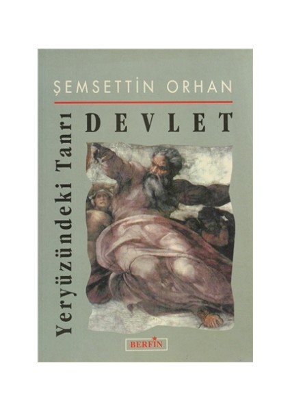 Yayınları Yeryüzündeki Tanrı Devlet