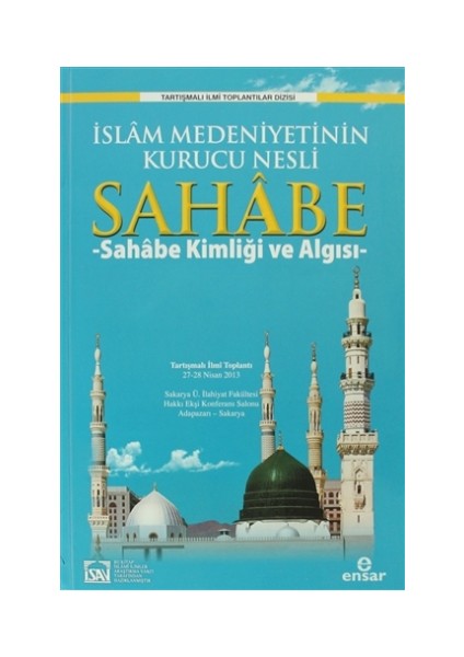 İslam Medeniyetinin Kurucu Nesli Sahabe