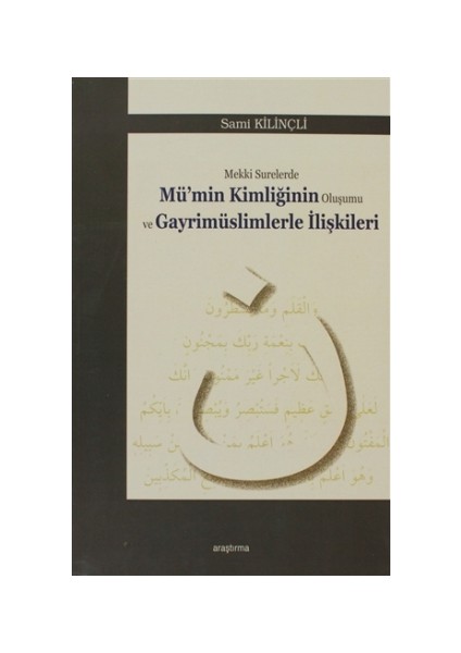 Mekki Surelerde Mü'nin Kimliğinin Oluşumu ve Gayrimüslimlerle İlişkileri