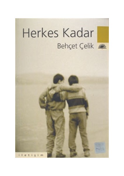 Herkes Kadar - Behçet Çelik