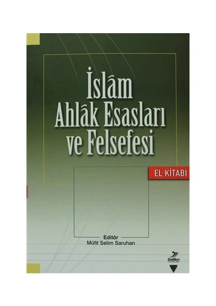 İslam Ahlak Esasları ve Felsefesi