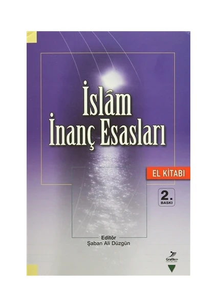 İslam İnanç Esasları El Kitabı