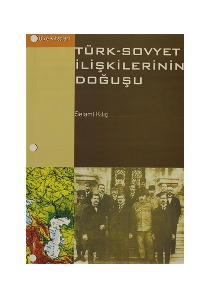 Türk - Sovyet İlişkilerinin Doğuşu