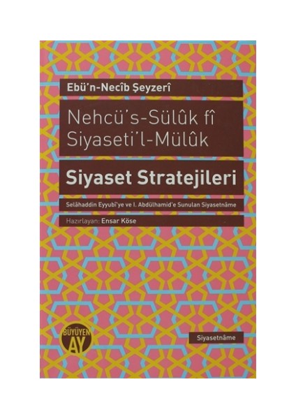 Nehcü’s-Süluk fi Siyaseti’l-Müluk Siyaset Stratejileri