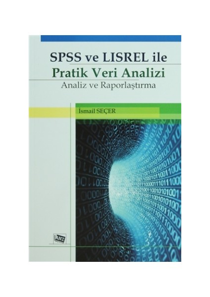 SPSS ve LISREL ile Pratik Veri Analizi