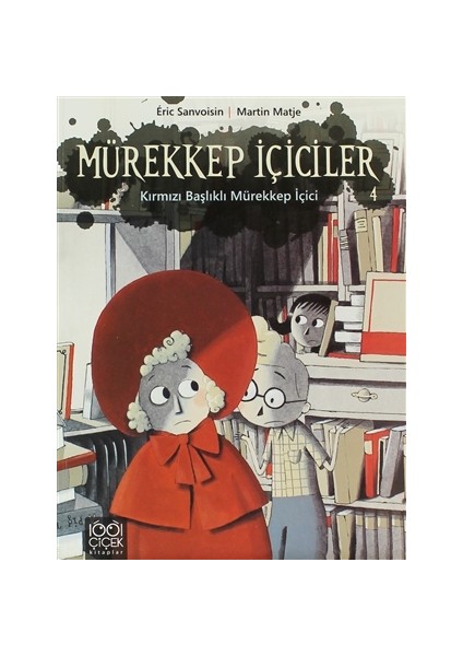 Mürekkep İçiciler Cilt 4 - Kırmızı Başlıklı Mürekkep İçici