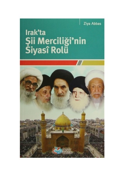 Irak’ta Şii Merciliği'nin Siyasi Rolü