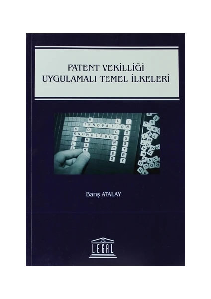 Patent Vekilliği Uygulamalı Temel İlkeleri