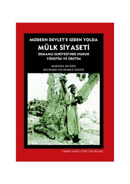 Modern Devlet’e Giden Yolda Mülk Siyaseti