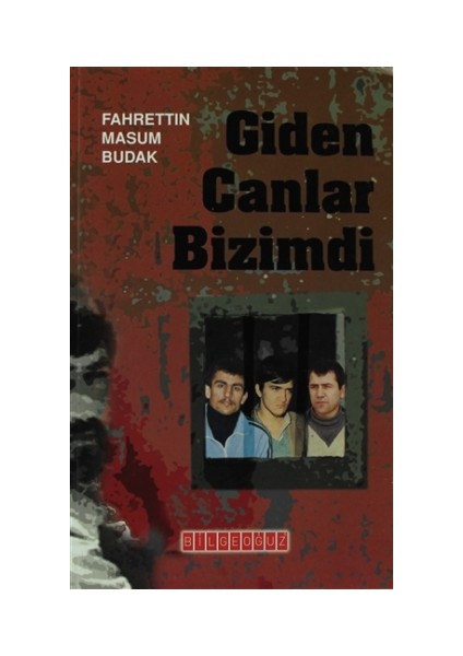Giden Canlar Bizimdi