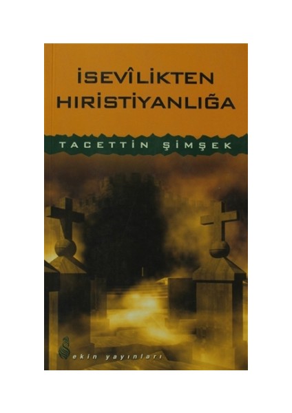 İsevilikten Hıristiyanlığa