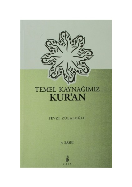 Temel Kaynağımız Kur'an