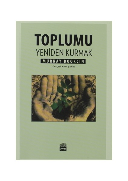 Toplumu Yeniden Kurmak