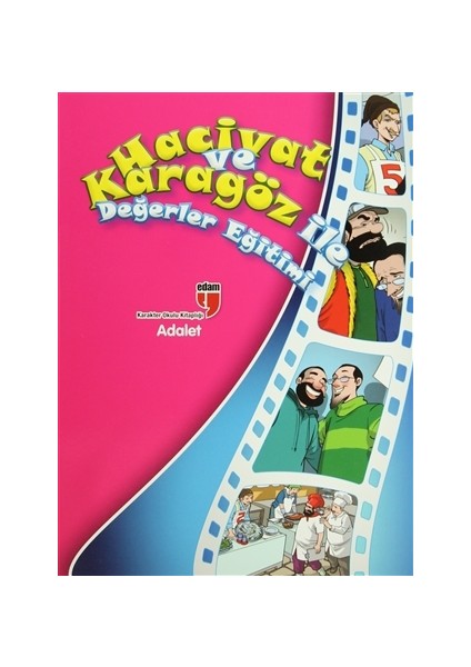 Hacivat ve Karagöz ile Değerler Eğitimi: Adalet