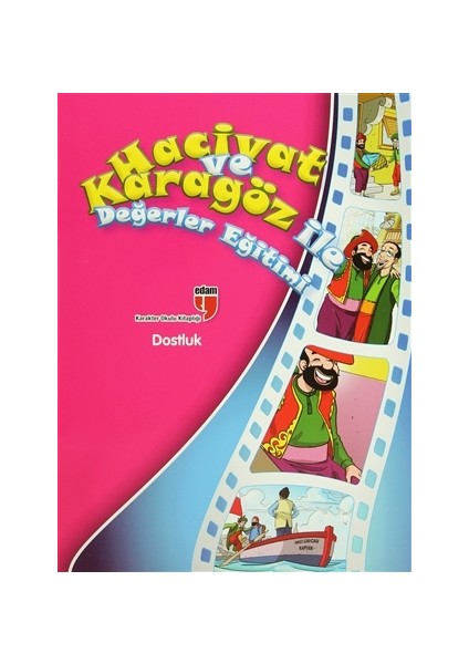 Hacivat ve Karagöz ile Değerler Eğitimi: Dostluk