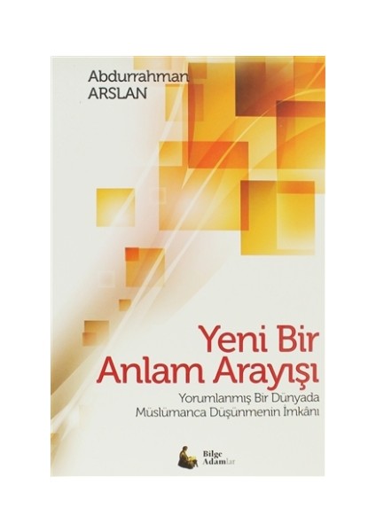 Yeni Bir Anlam Arayışı