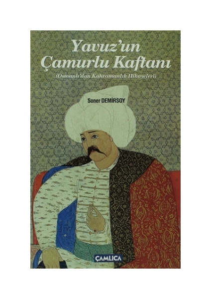 Yavuz'un Çamurlu Kaftanı