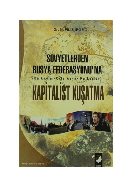 Sovyetlerden Rusya Federasyonu'na Kapitalist Kuşatma