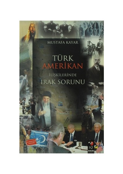 Türk Amerikan İlişkilerinde Irak Sorunu