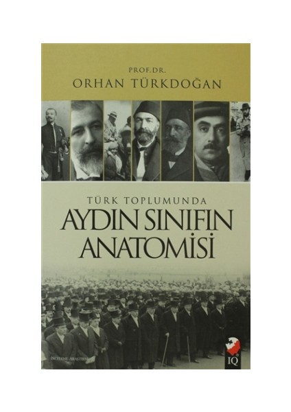 Türk Toplumunda Aydın Sınıfın Anatomisi